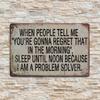 Retro Metal Tin Sign, BECAUSE I AM A PROBLEM SOLVER Funny Vintage Sign, Funny Vintage Quote Poster Sign for Outdoor Wall Decor
