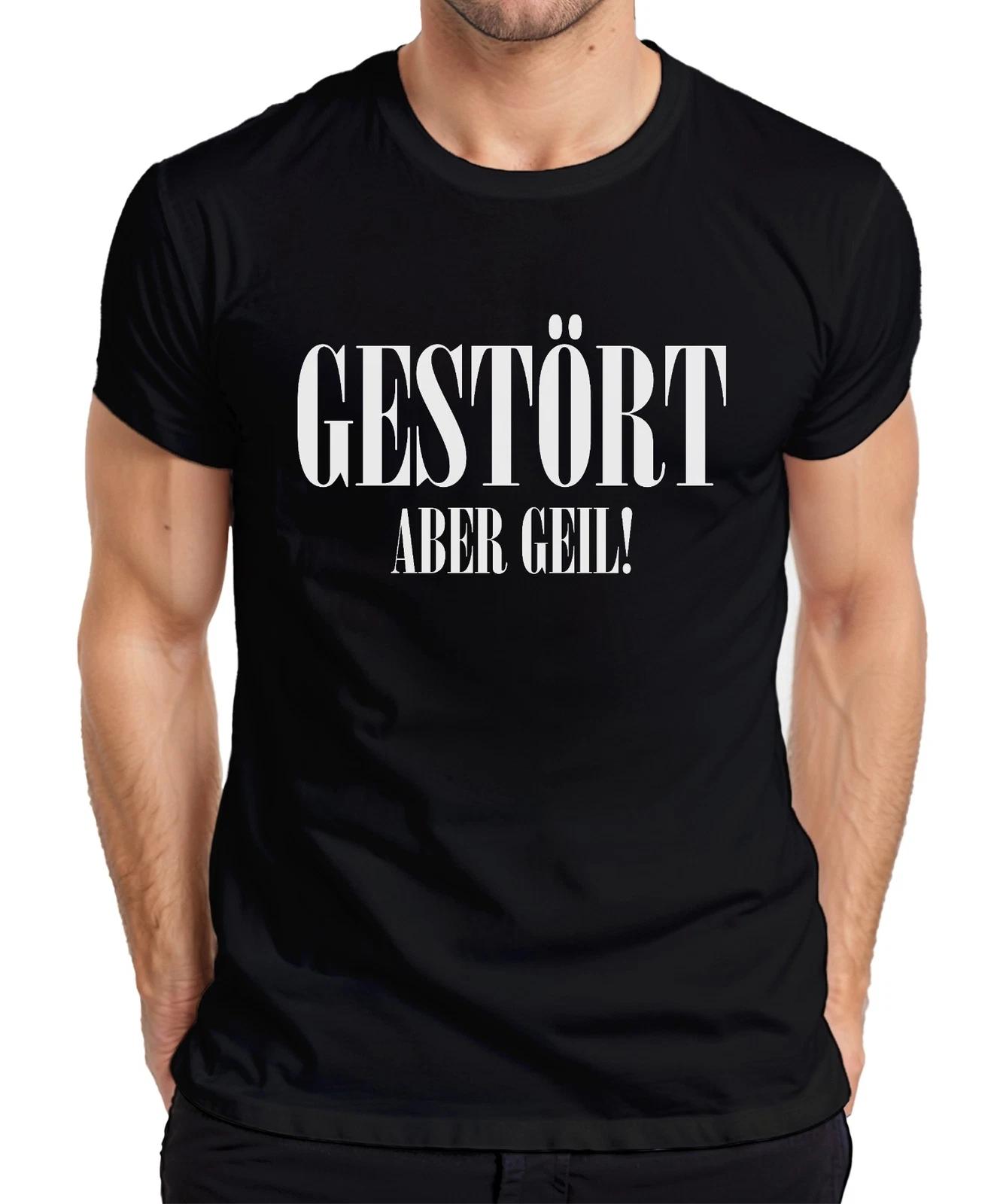 Gestört aber geil Spruch Geschenkidee Statement Sarkasmus Ironie Herren T-Shirt XXXL
