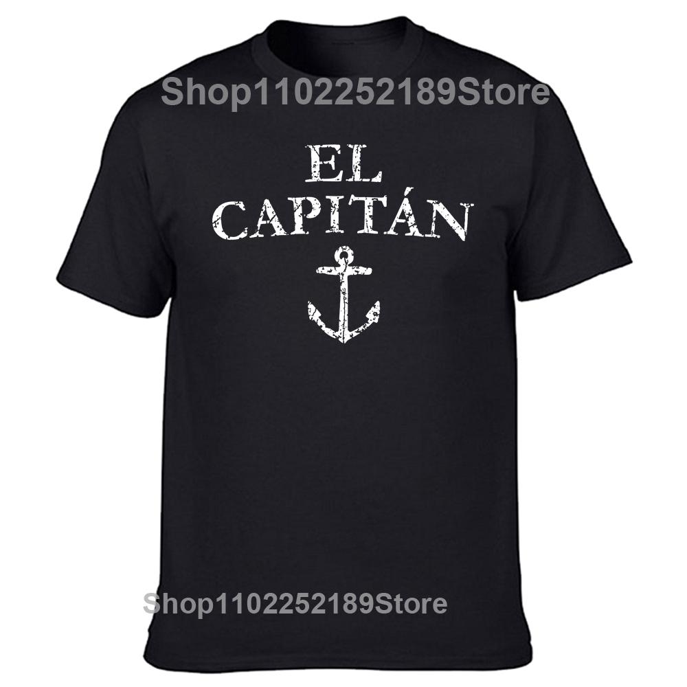 Lustige El Capitan Kapitän Bootssegel T-Shirts Baumwolle Streetwear Kurzarm Geburtstagsgeschenke Sommerstil T-Shirt Herrenbekleidung