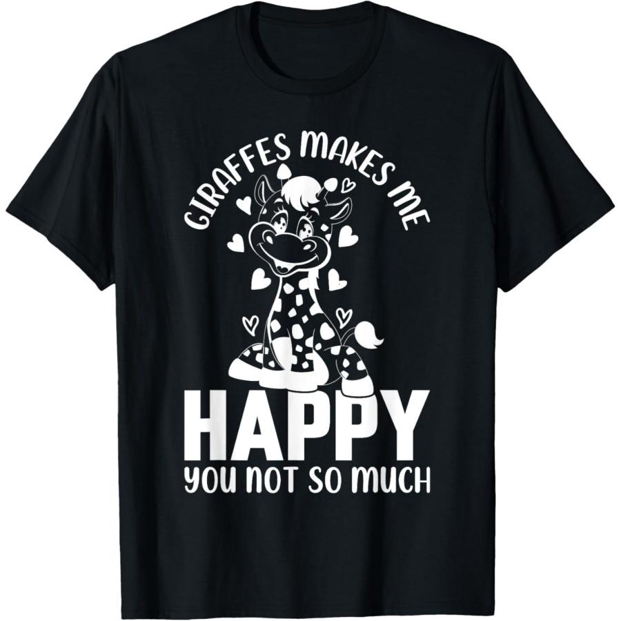 

Giraffes Makes Me Happy You Not So Much I Cute Giraffe Lover T-Shirt XXXXXL чёрный