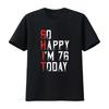 Sarcastic 76 Years Old Born In 1944 Funny 76th Birthday T Shirt Vintage Washed Versatile Soft Top For Everyday Wear Graphic