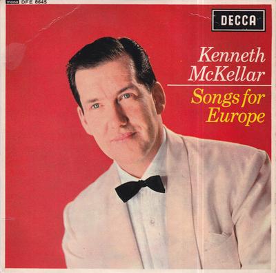 7inch Record KENNETH MCKELLAR - Songs For Europe DFE8645 Decca 1966 UK Pop Used