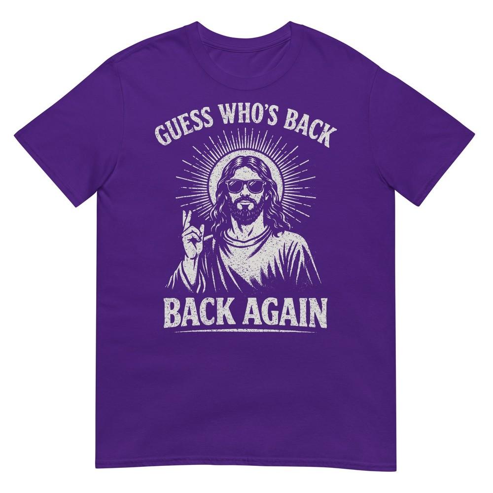 Guess Whos Back Back Again Happy Easter Christian Jesus Tshirt