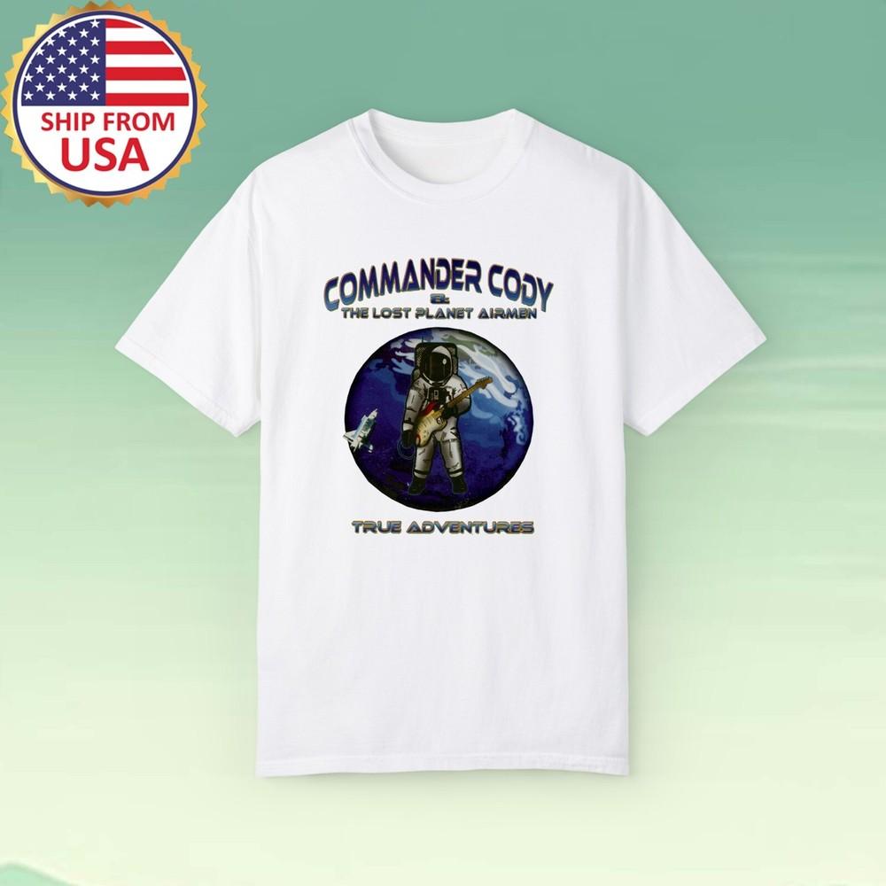 Commander Cody amp; the Lost Planet Airmen True Adventures Men#039;s White Size S5XL Unisex T-Shirt S