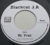 7inch Record BLACKOUT JA  Oh Yeah  Version BSLP21 Black Story Rec 1999 UK Reggae Ska  Dub Used