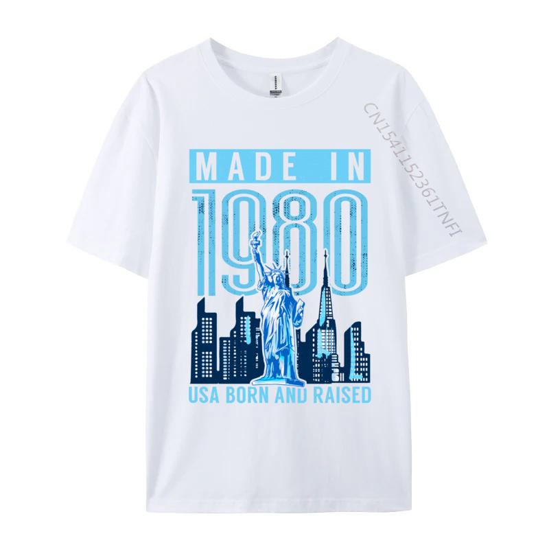 Made In 1980 Usa Born And Raised 39 Birthday Printed New Arrival Unisex Tshirt Crew Neck Cotton Tops Shirt