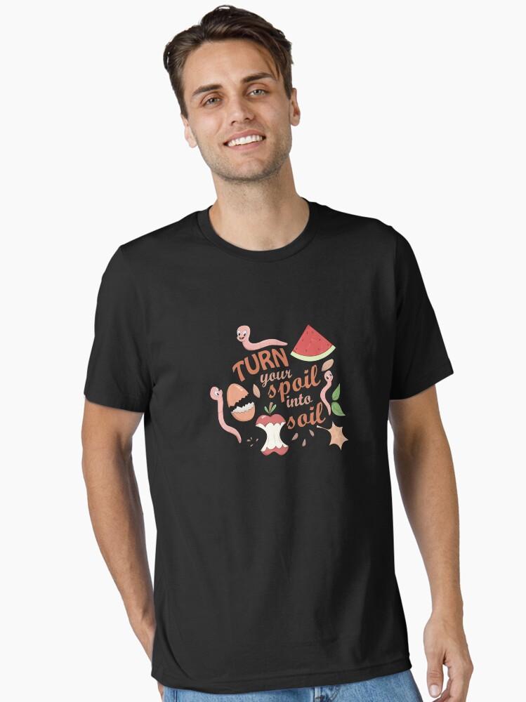 Worms Turn Your Spoil Into Soil - Funny Worm Farming T-shirt Essential T-Shirt