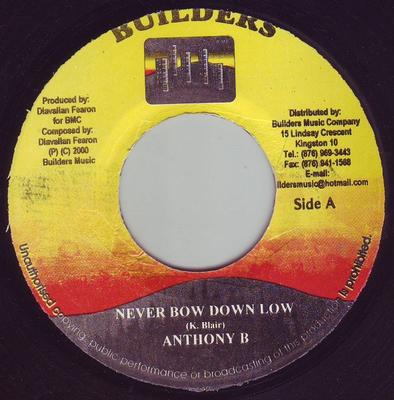 7inch Record ANTHONY B, YABA CONSCIOUS - Never Bow Down Low / Reggae Music NONE Builders 2000 Jamaica Reggae, Ska & Dub Used