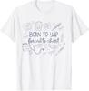 Vintage Funny Born to Yap Forced to Chart ER Nurses Graphic T-Shirt