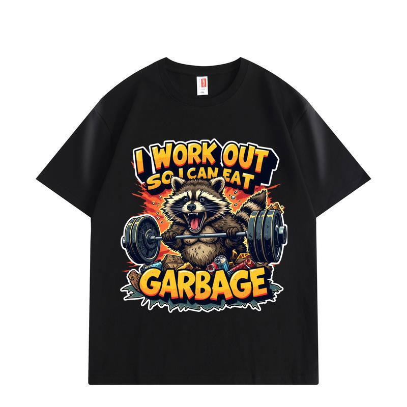 

I Work Out So I Can Eat Garbage Funny Raccoon Gym Meme T-shirt Fashion Y2k Short Sleeve T-shirts Men Women Loose T Shirt S