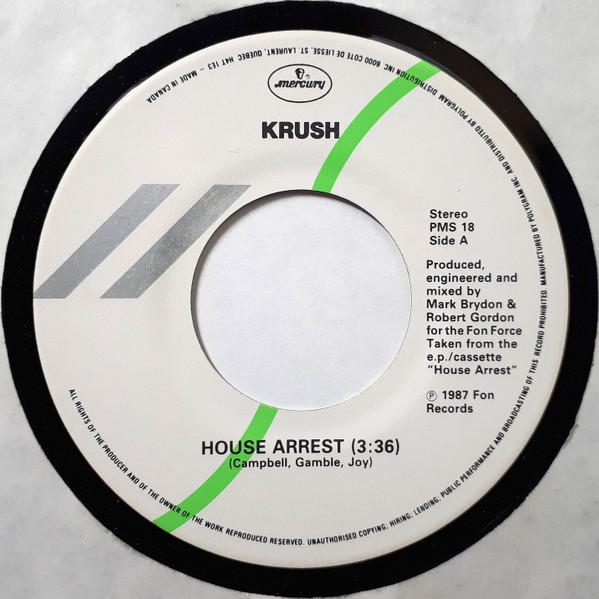 

7inch Record KRUSH - House Arrest PMS18 Mercury 1987 Canada Dance & Electronica Used