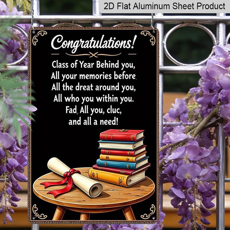 2D Flat Vintage Aluminium Metal Graduation Congratulations Sign - 8x12 Inch Class of Year Behind You Poem with Diploma & Books Design - Black