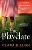 The Playdate by Clara Dillon Paperback Book 9781844886593