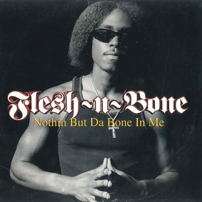 12inch Record FLESH-N-BONE - Nothin But Da Bone In Me 3145742691 DEFJAM 1996 US Rap & Hip-Hop/R&B Used