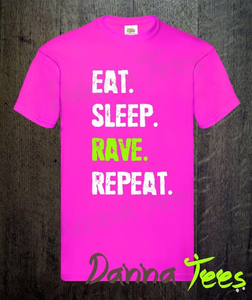 Eat Sleep Rave Repeat Gift TShirt Unisex S To 5xl 100 Cotton S