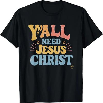 Y'all Need Jesus Funny Christian Humor T-Shirt