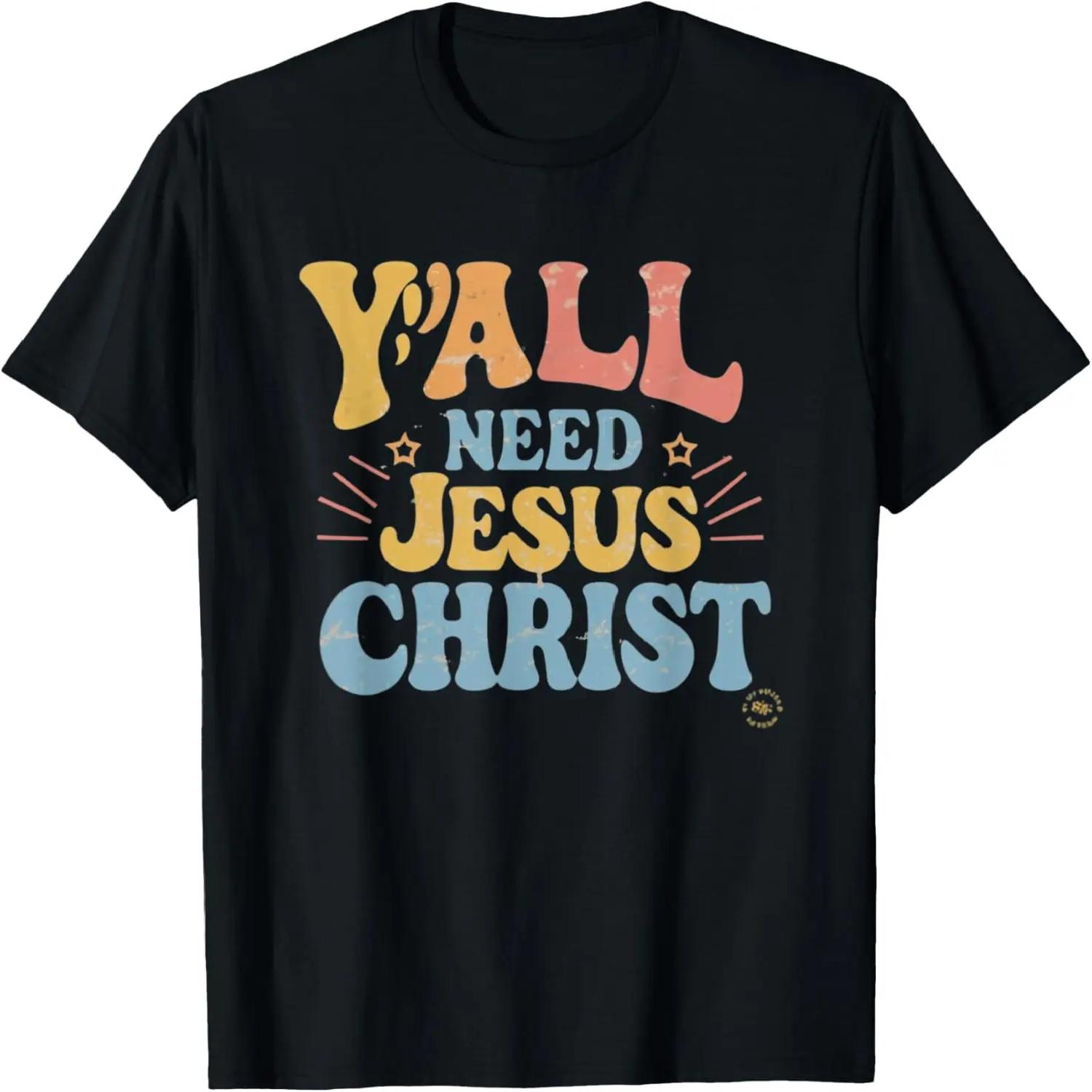 Y all Need Jesus Funny Christian Humor T-Shirt XXXXXL чёрный