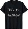 XX Does Not Equal XY Save Girls Sports T-Shirt
