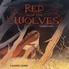 Red and the Wolves by Cherry Zong Paperback Book 9781524877521