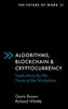 Kniha Algorithms, Blockchain & Cryptocurrency : Implications for the Future of the Workplace
