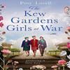 The Kew Gardens Girls At War by Posy Lovell Paperback Book 9781409193326