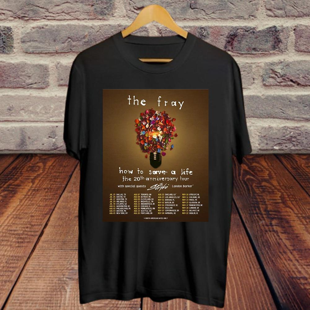 The Fray BAND HOW TO SAVE A LIFE 20 Years ANNIVERSARY T SHIRT FULL SIZE S-5XL Unisex T-Shirt S