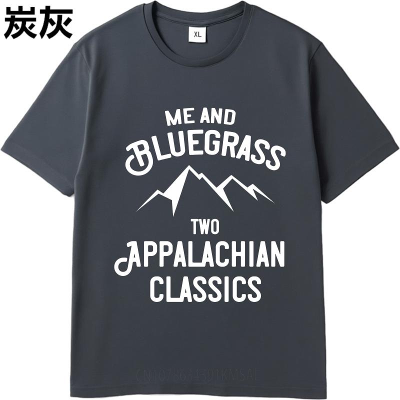 New Arrived Women O Neck t shirt Daily Wear Me And Bluegrass Two Appalachian Classics Retro Boys Teeshirt male summer teeshirt