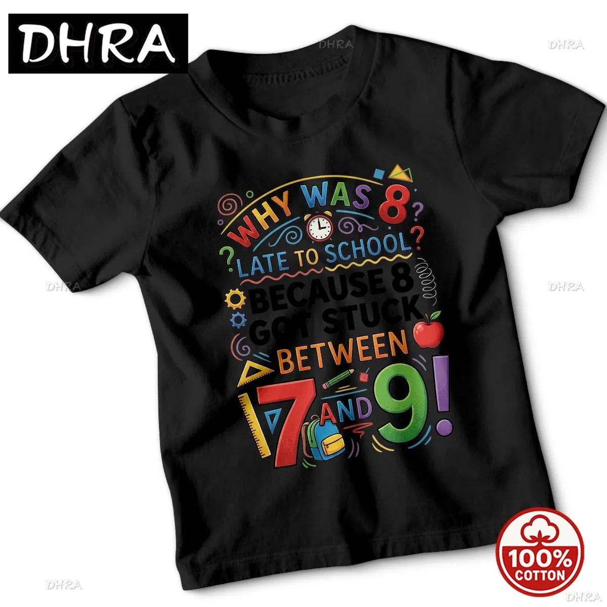 Why Was 8 Late To School Math Puns Education Humor Kids TShirt Funny Tee Harajuku Cotton Shirt Grunge T Shirts Unisex Stylish S