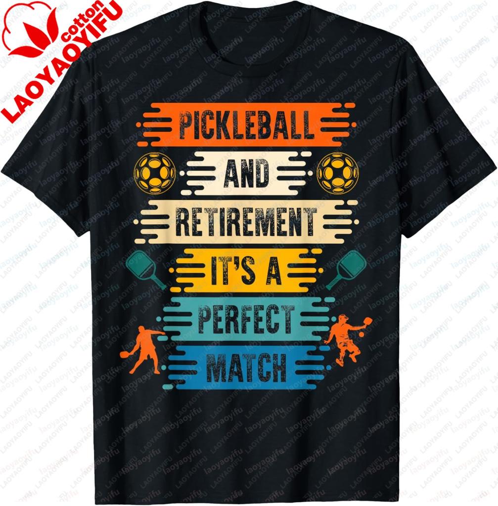 Pickleball and Retirement It´s A Perfect Match TShirt Cotton Gifts for Men Women Vintage Graphic Tee Camisas Streetwear