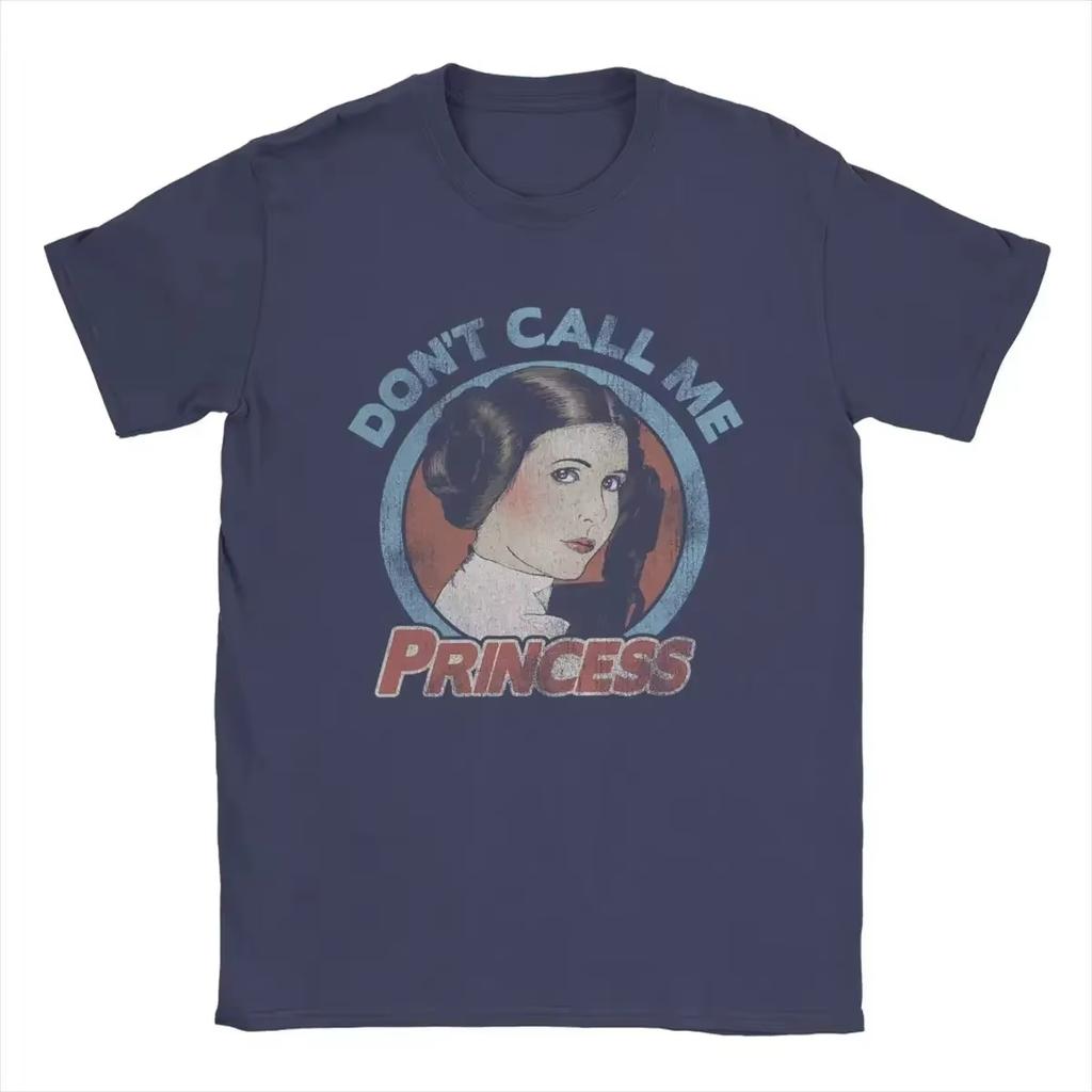 Dont Call Me Princess Stars War Awesome Summer Tees Short Sleeve T-Shirt Round Neck Tops Gift Idea Oversize Casual Tops Summer