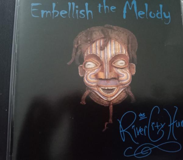 

CD RIVER CITY HUM - Embellish The Melody TRCH001 Canada Rock Used