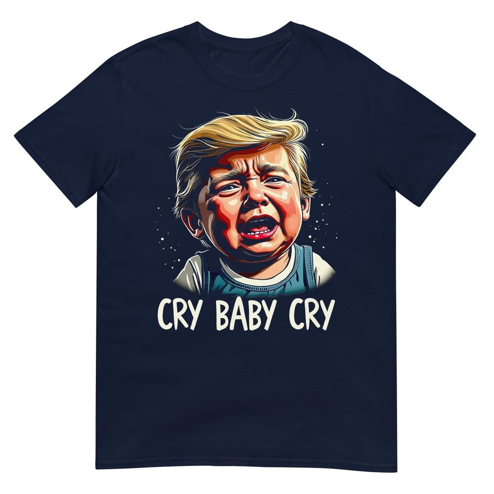 Funny AntiTrump Baby Cry Funny Political Election 2024 TShirt S