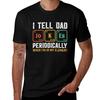 I Tell Dad Jokes Periodically When In My eleUnisexts TShirt Comfortable Basic Crew Neck Tee