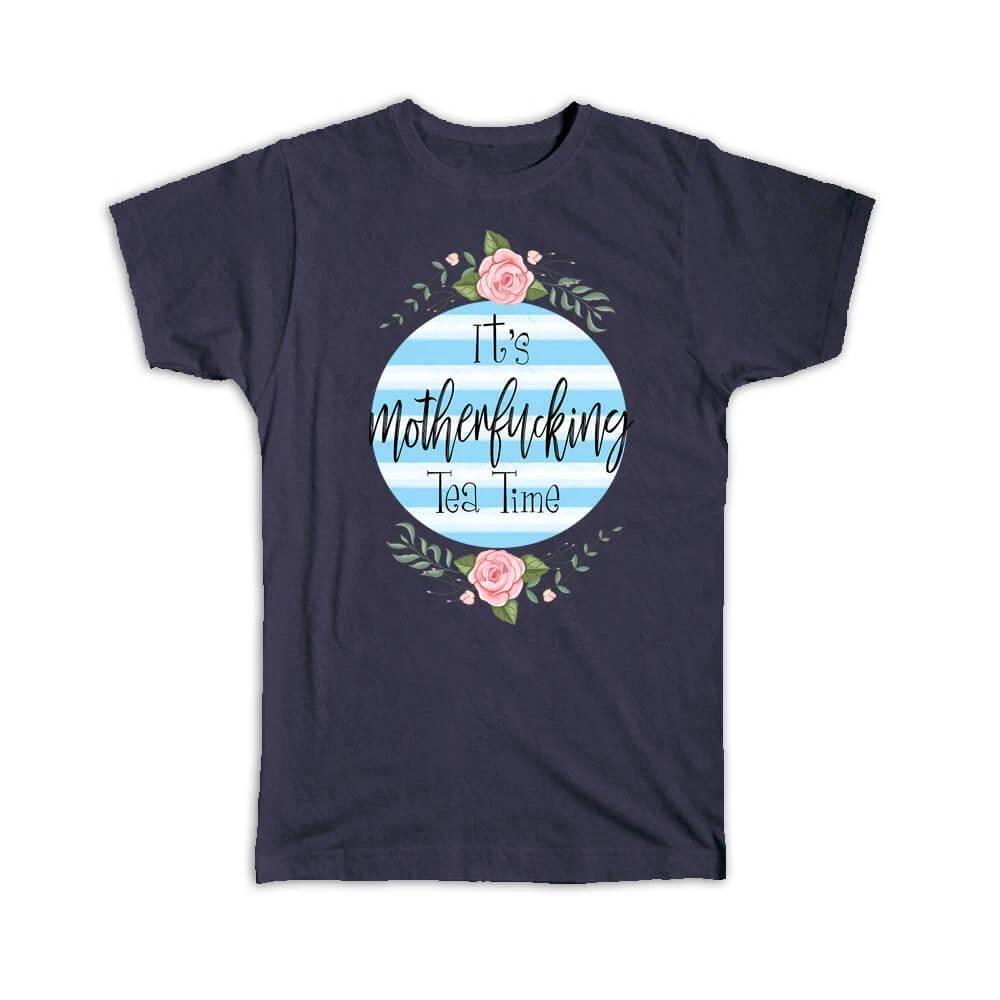 Gift T-Shirt : Tea Time Roses For Best Friend Friendship Lover Drinker 4XL