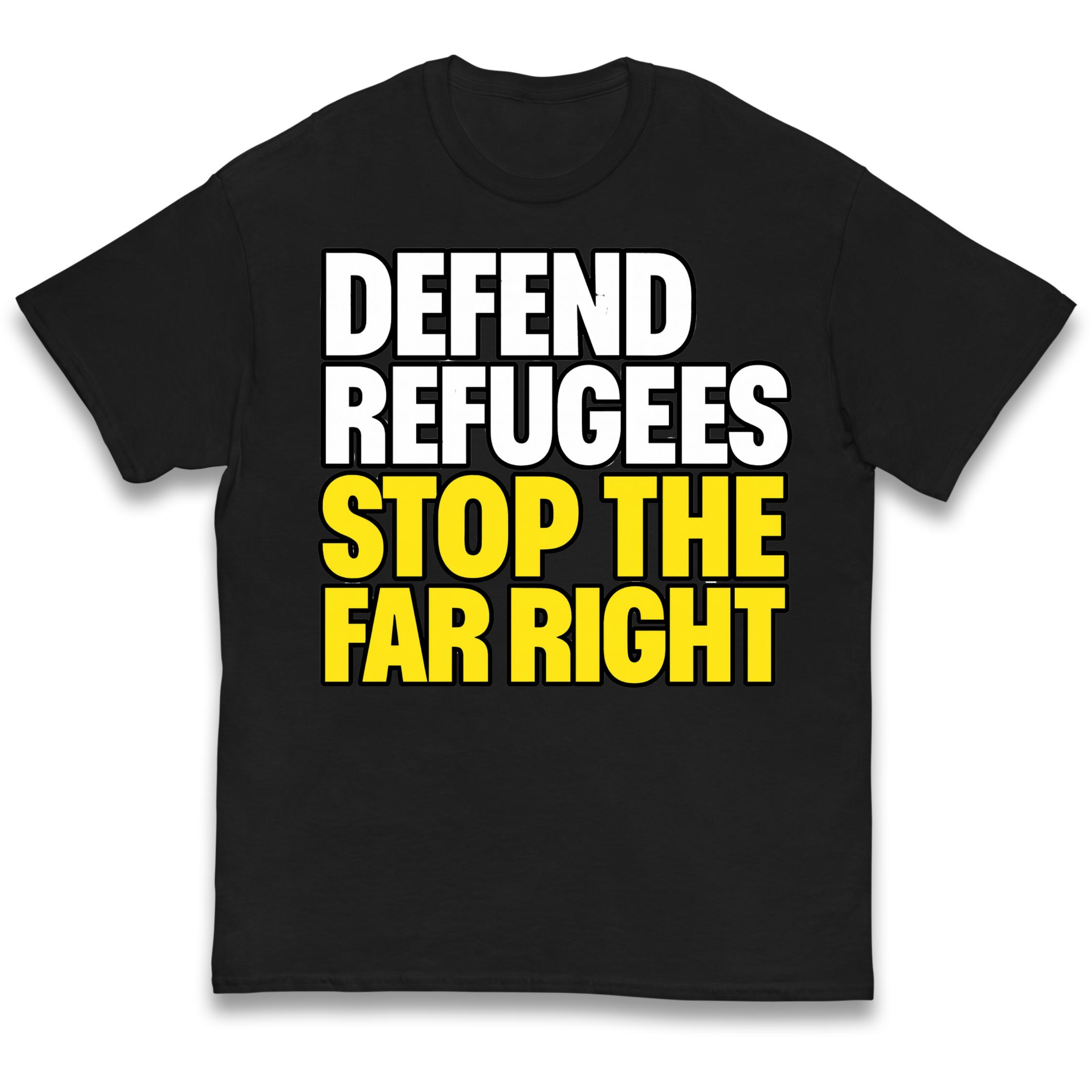 Defend Refugees Stop The Far Right Kids T-Shirt 100