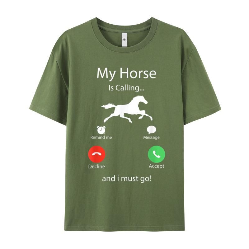 All Cotton Unisex Short Sleeve My Horse Is Calling And Tshirts Gift Idea Tees Loose Casual O Neck T Shirt