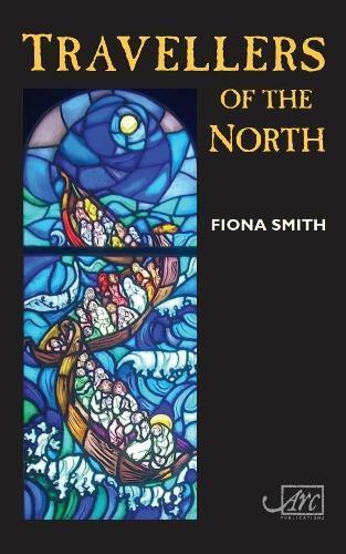 Travellers of the North by Fiona Smith Paperback Book 9781911469186
