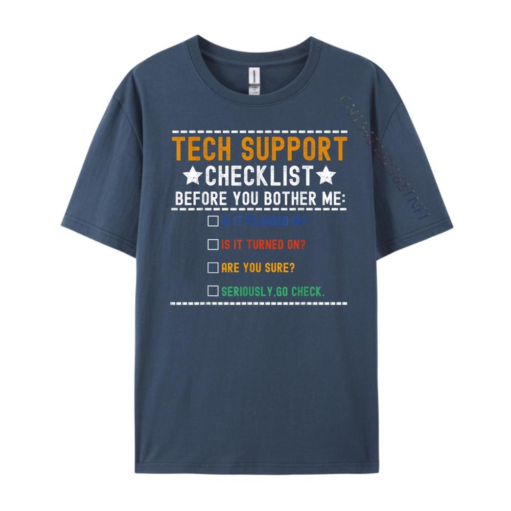 Funny Tech Support Checklist Computer Geek Sysadmin Blank T Shirt 100 Cotton Fashionable And Trendy Camisetas De Hombre