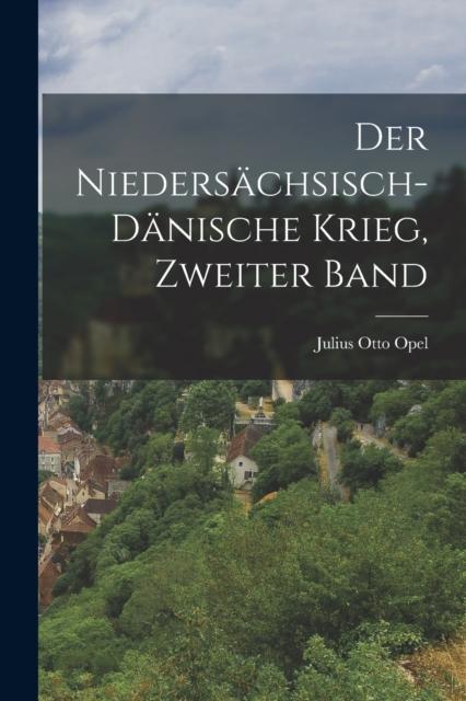 Buch Der Niedersachsisch-Danische Krieg, Zweiter Band