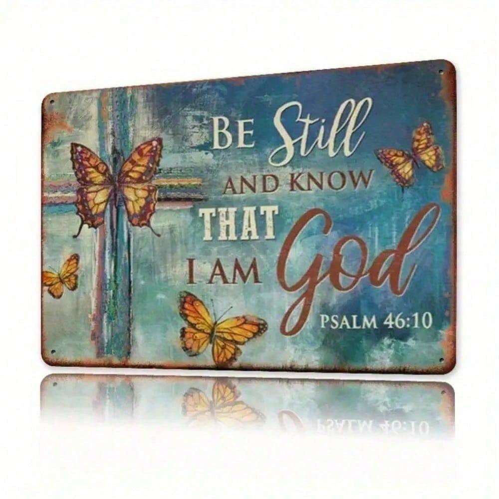 Christian Metal Tin Sign 8x12 Be Still and Know That I Am God Scripture Wall Art Inspirational Religious Home Decor