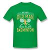 Never Underestimate An Old Unisex Who Plays Badminton T Shirt For Unisex Short Sleeve Casual Top design Guys Punk Designer Streetwear