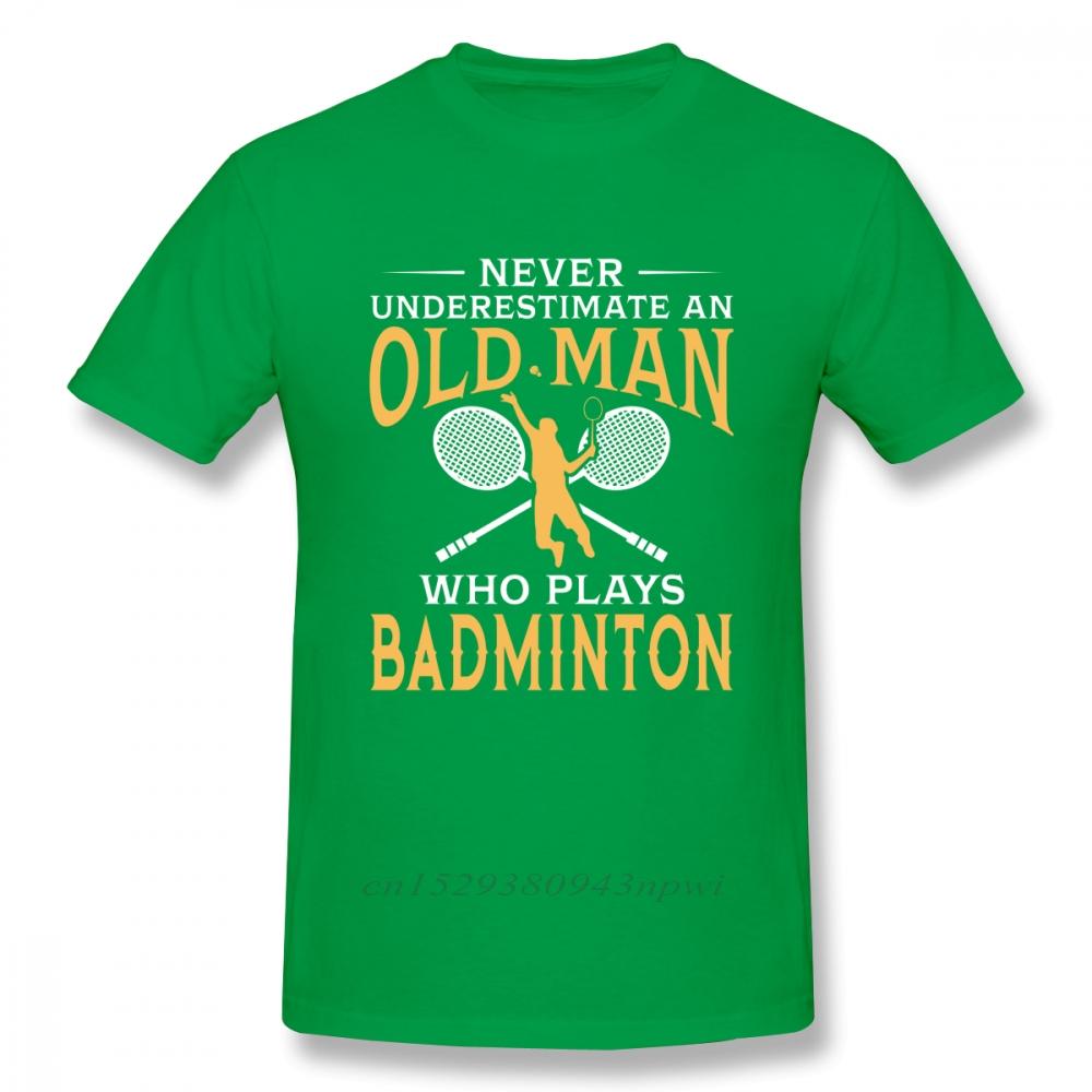 Never Underestimate An Old Unisex Who Plays Badminton T Shirt For Unisex Short Sleeve Casual Top design Guys Punk Designer Streetwear