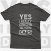 Funny Car Enthusiast TShirt Yes I Need All These Cars Graphic Short Sleeve Unisexs TShirts For Summer Unisex