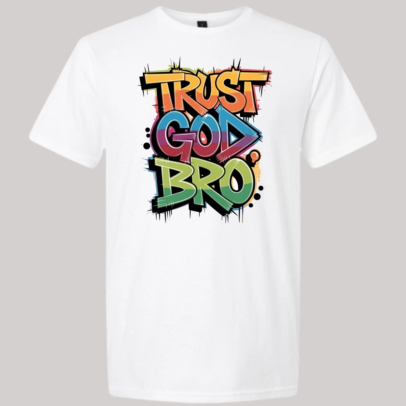 Trust GOD Bro Men s Graffiti Style T-shirt Christian Jesus Christ Shirt S