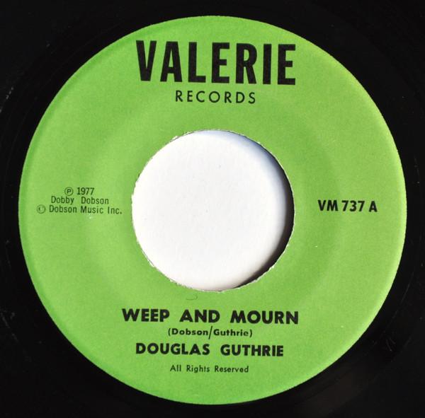 

7-дюймовая пластинка DOUGLAS GUTHRIE Weep And Mourn VM737 Valerie Records 1977 США Регги Ска Даб Б/у