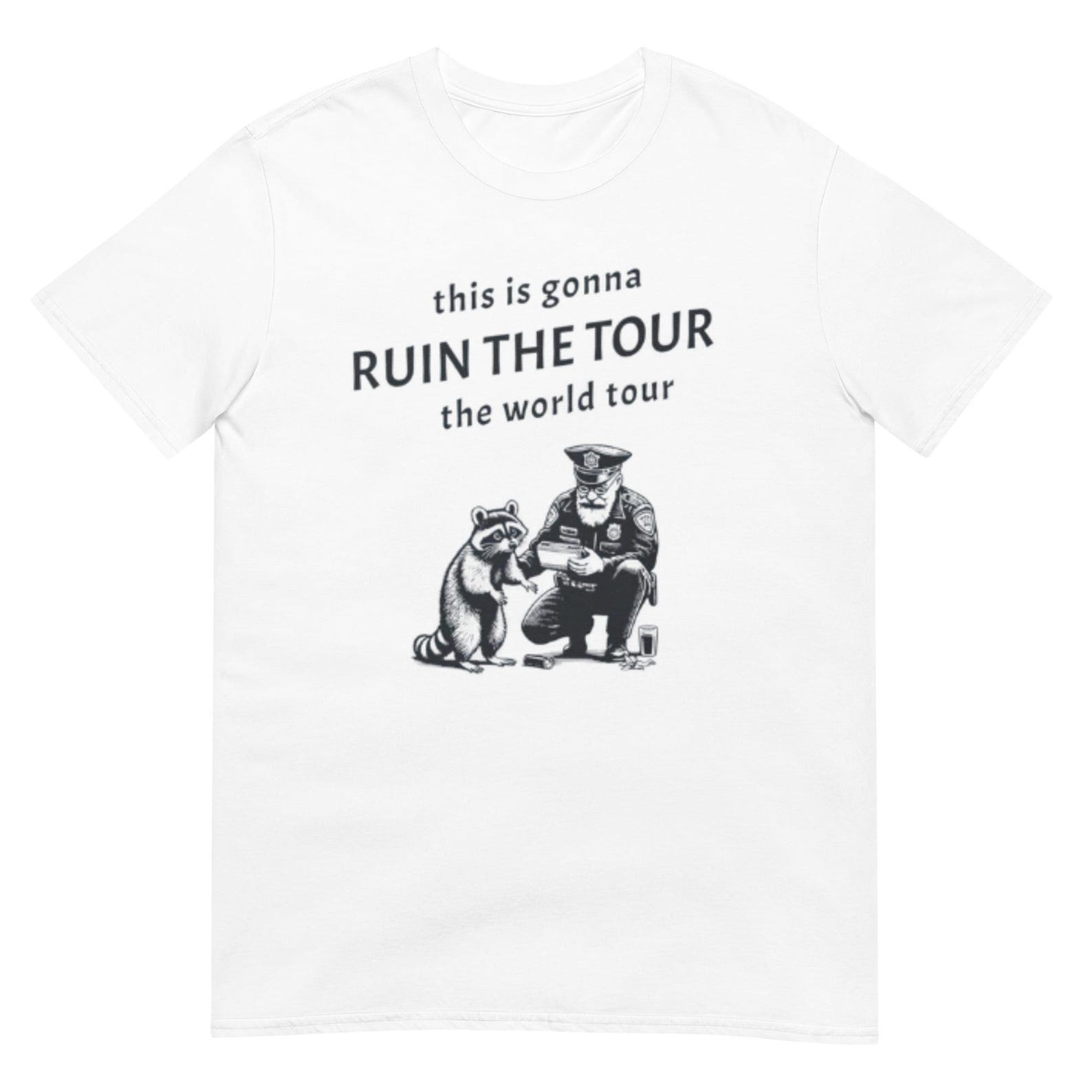 This is gonna ruin the tour the world tour Shirt 3XL