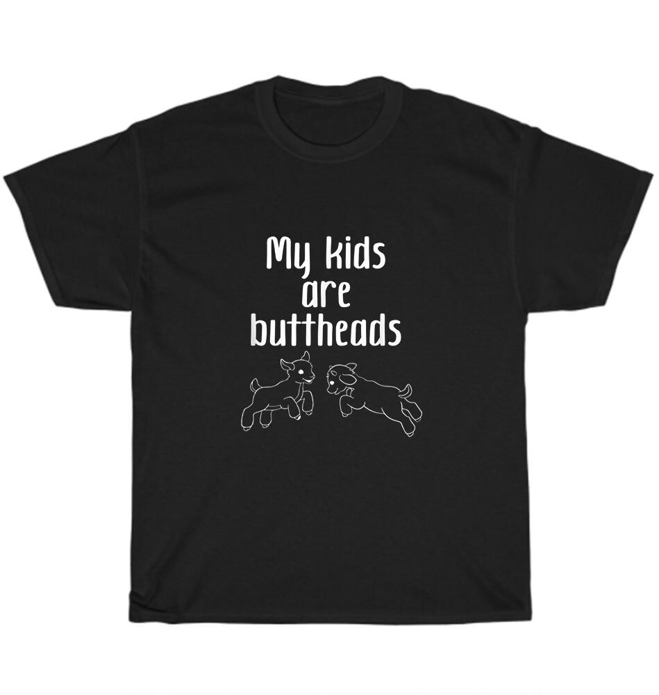 

Goat Mom My Kids Are Buttheads Funny Goats Lover Farmer Farming T-Shirt Unisex 2XL