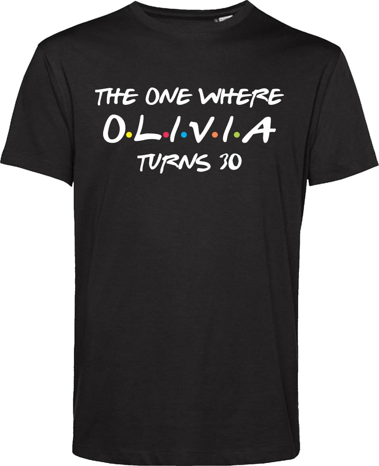 Personalised Your Name / Age One Where Olivia Turns 20 T-Shirt Birthday Gift Top S