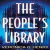 The Peoples Library by Veronica G. Henry Paperback Book 9781662520297