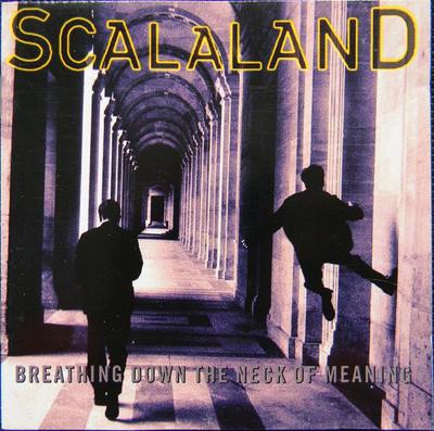CD SCALALAND - Breathing Down The Neck Of Meaning 5273422 Mother Records 1995 UK Dance & Electronica Used